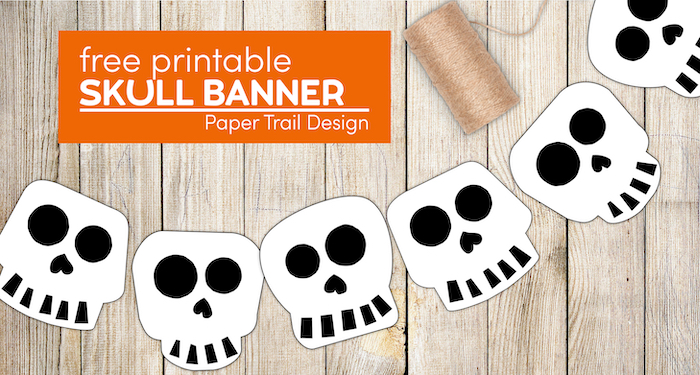 Skull banner printable skeleton faces with text overlay- free printable skull banner