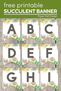 Succulent banner letters with text overlay free printable succulent banner