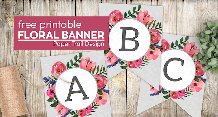 free printable A,B,C letters with text overlay- free printable floral banner