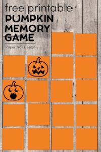 Orange memory game cards with two jack-o-lantern faces flipped over with text overlay- free printable pumpkin memory game 