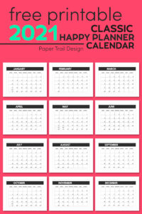 Printable calendar in a smaller size to fit a classic happy planner with text overlay- free printable 2021 classic happy planner calendar