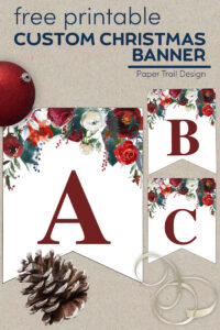 Free printable Christmas pennant banner floral letters with text overlay- free printable custom Christmas banner