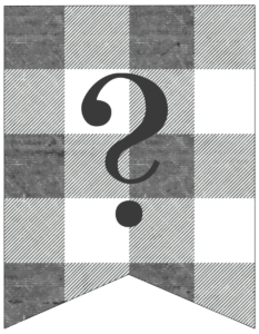 Question Mark gray and white plaid buffalo check banner pennant free printable.