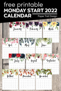 2022 Monday start calendar pages with a floral design with text overlay- free printable Monday start 2022 calendar