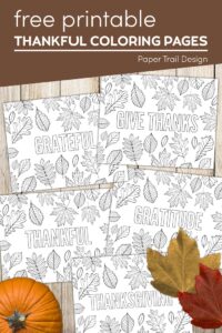 Thanksgiving coloring pages grateful, thankful, give thanks, gratitude, and thanksgiving with text overlay- free printable thankful coloring pages