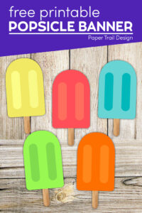 Yellow, pink, blue, green, and orange popsicle printables to make a popsicle banner with text overlay- free printable popsicle banner