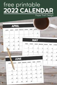 2022 calendar months April, May, and June with text overlay- free printable 2022 calendar