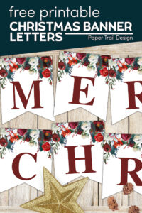 floral Christmas banner letters with text overlay- free printable Christmas banner letters