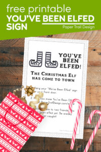 You've been elfed instructions page printable with gift bag and candy canes with text overlay- free printable you've been elfed sign