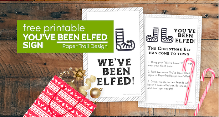 We've been elfed and you've been elfed signs to print for free with text overlay- free printable you've been elfed sign
