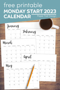 Monday start calendar printable for January, February, March, April, and May with text overlay- free printable Monday start 2023 calendar