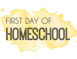Watercolor First Day of School homeschool sign