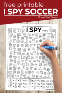 I spy soccer activity page with kids hand holding marker with text overlay- free printable I spy soccer
