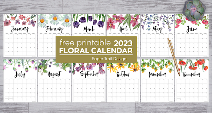 2023 floral calendar for the entire year with text overlay- free printable 2023 floral calendar