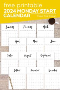 Monthly calendar pages with Monday start with text overlay- free printable 2024 Monday start calendar