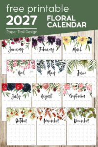 Printable 2027 calendar months with text overlay- free printable 2027 floral calendar