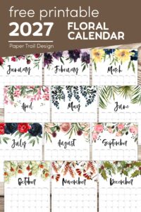 Calendar months for 2027 with text overlay- free printable 2027 floral calendar