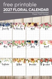 Monthly 2027 calendar printable pages with text overlay- free printable 2027 floral calendar