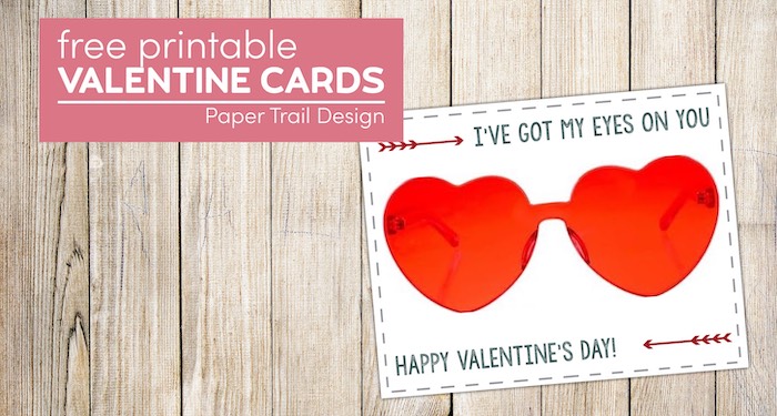 Valentine card that says I've got my eyes on you happy Valentine's Day with text overlay- free printable Valentine cards