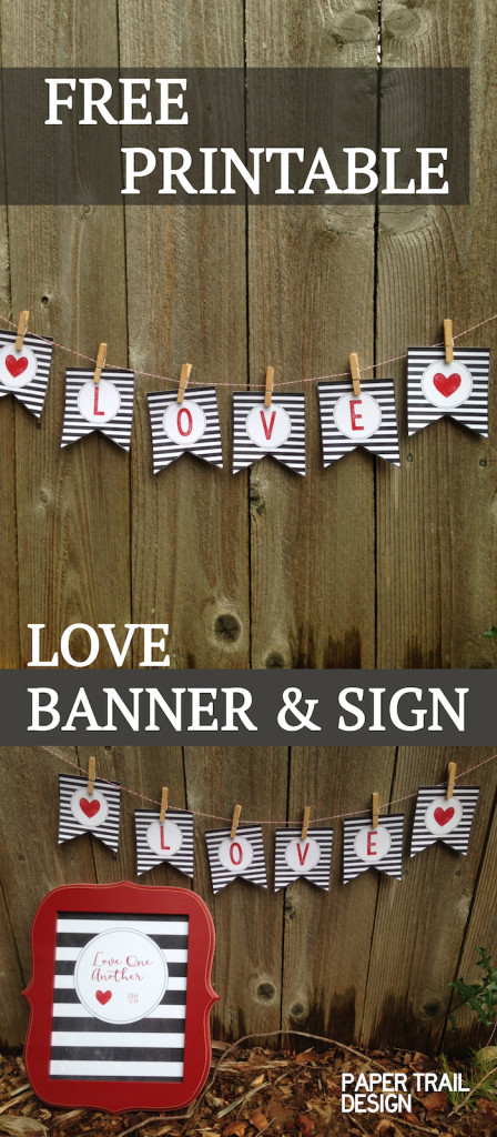 Free Printable Love Banner & Matching Print - Paper Trail Design