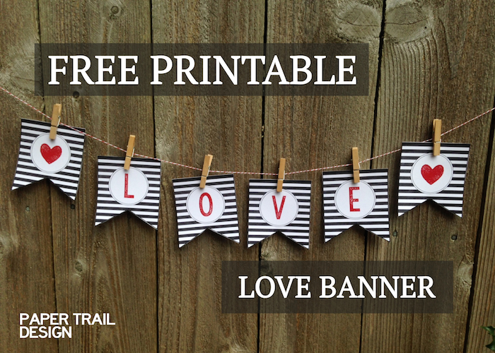 Free Printable Love Banner and Matching Print. Add some easy valentine decor to your home. Print this DIY valentine banner printable. Just print and cut!
