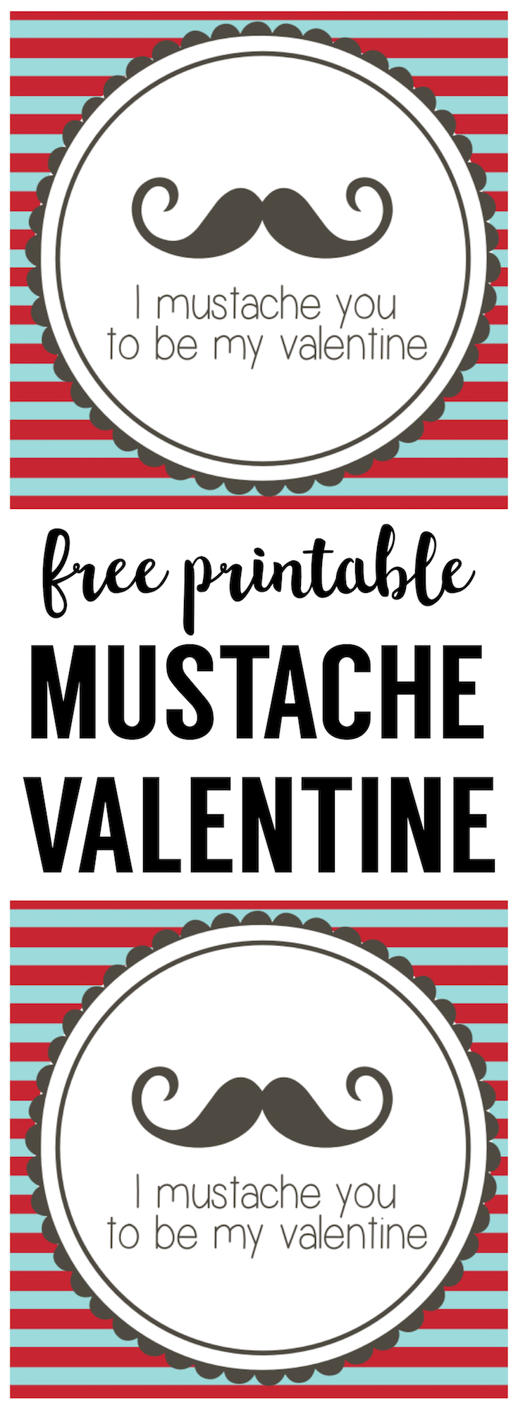 Free Printable Mustache Valentines. These free printable mustache valentine cards are a fun valentine even for older kids valentines. Just print and add a fake mustache to the card.