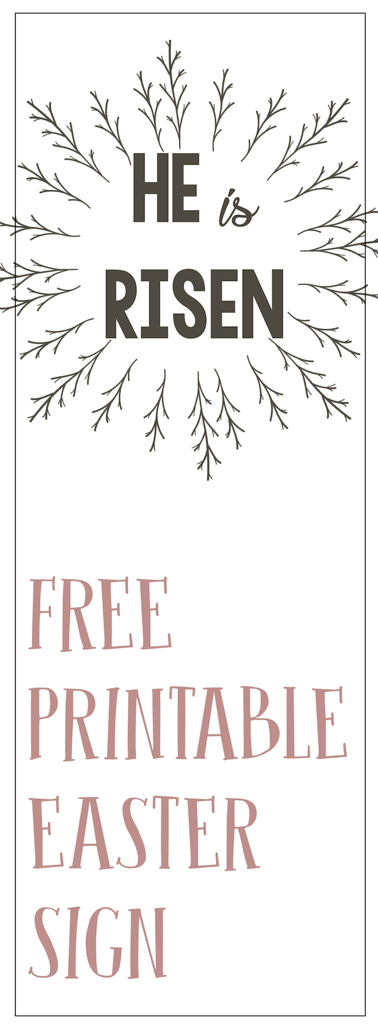 He is Risen Free Printable Easter Sign Paper Trail Design