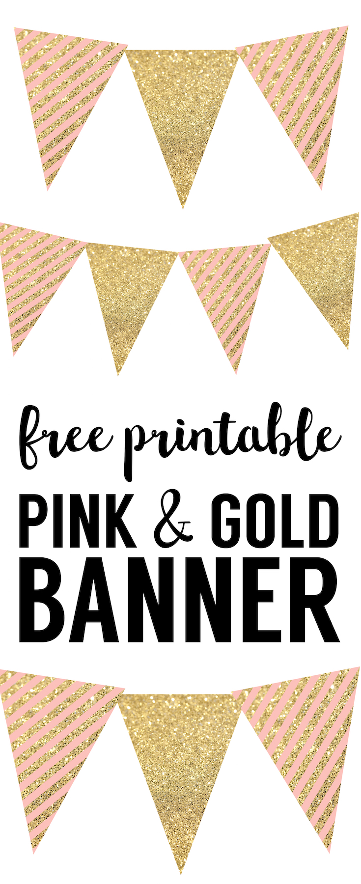 Pink and Gold Banner Free Printable: Print this banner for your 1st birthday, baby shower, birthday party, or bridal shower or wedding. Easy DIY decorations for a pink and gold party.