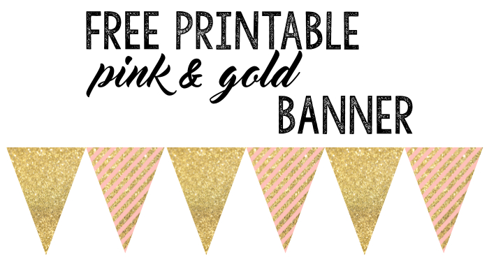 Pink & Gold Banner Free Printable: Print this banner for your party, baby shower, birthday party, or other event. Just print, cut, & hang! Super easy.