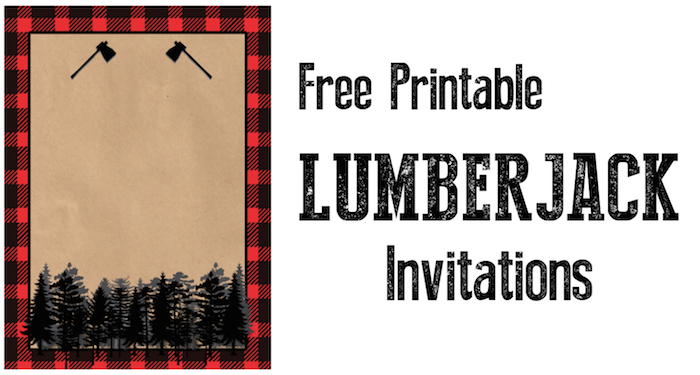 Lumberjack Invitation Free Printable. Throw a woodsy lumberjack birthday party and use this invitation. 