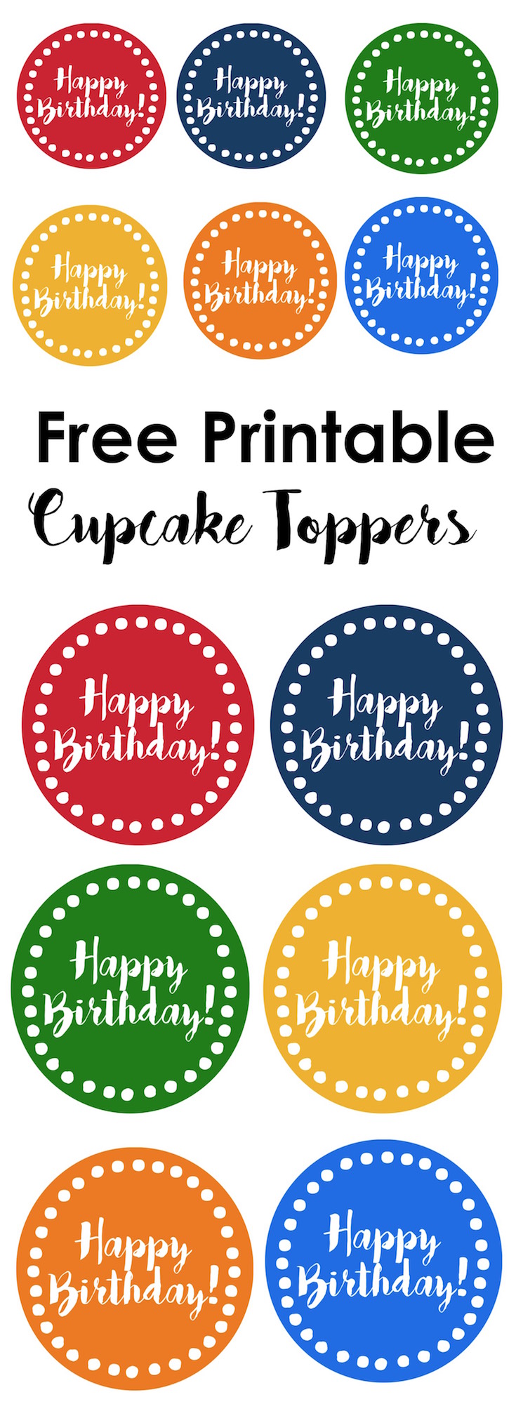Happy Birthday cupcake toppers free printable. Print these colorful happy birthday cupcake toppers in rainbow colors for a cute birthday party without a theme.