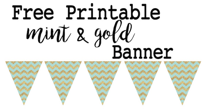 Mint and gold banner free printable. Print this easy to make banner for a wedding, baby shower, birthday party, or just because it is adorable.