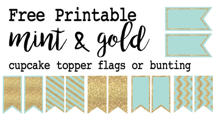 Mint and gold cupcake topper or bunting free printable. Print these easy to flags for a wedding, baby shower, birthday party, or just because it is adorable