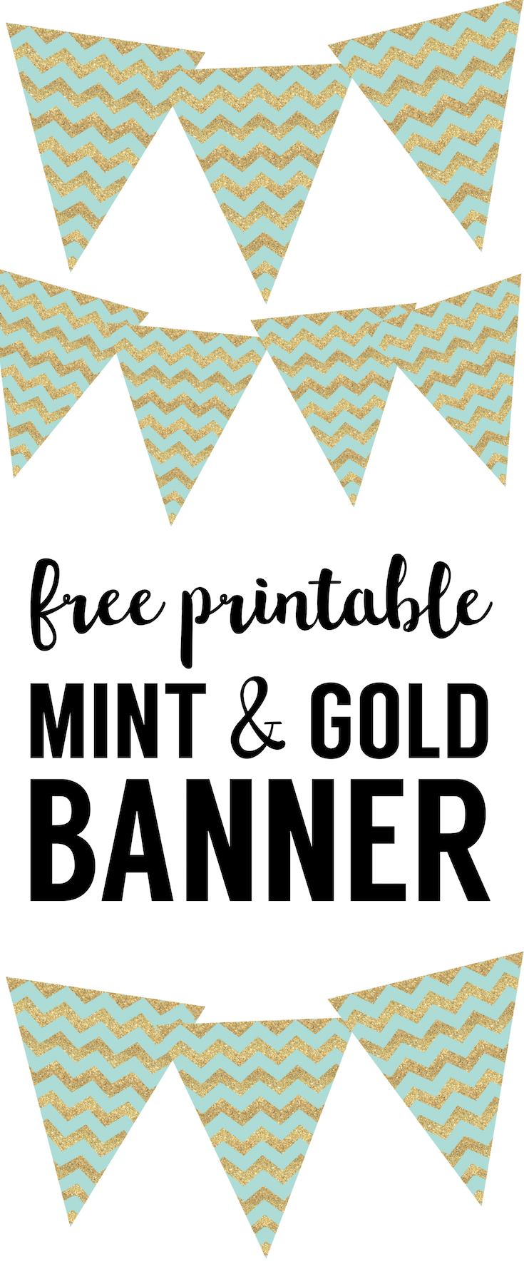 Mint & Gold banner. Free printable DIY banner for baby shower, wedding shower, birthday party or spring party. Great easy decor. 