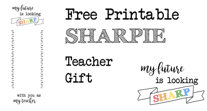 Back to school teacher gift sharpie free printable. Print this and attach sharpie markers to give to your child's teacher to show them you appreciate them.