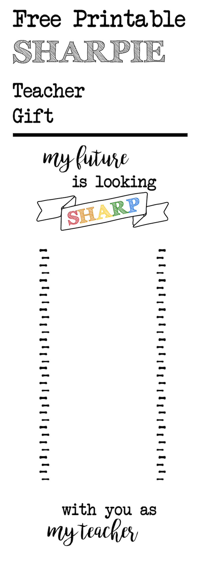 Back to school teacher gift sharpie free printable. Print this and attach sharpie markers to give to your child's teacher to show them you appreciate them.