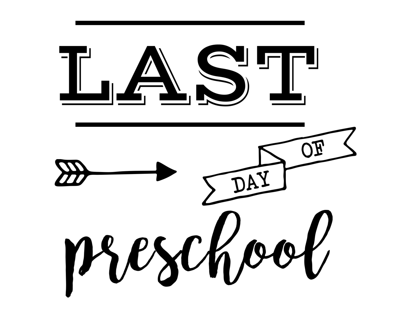 preschool-printable-sign-last-day-of-preschool-2018-last-day-of-pre