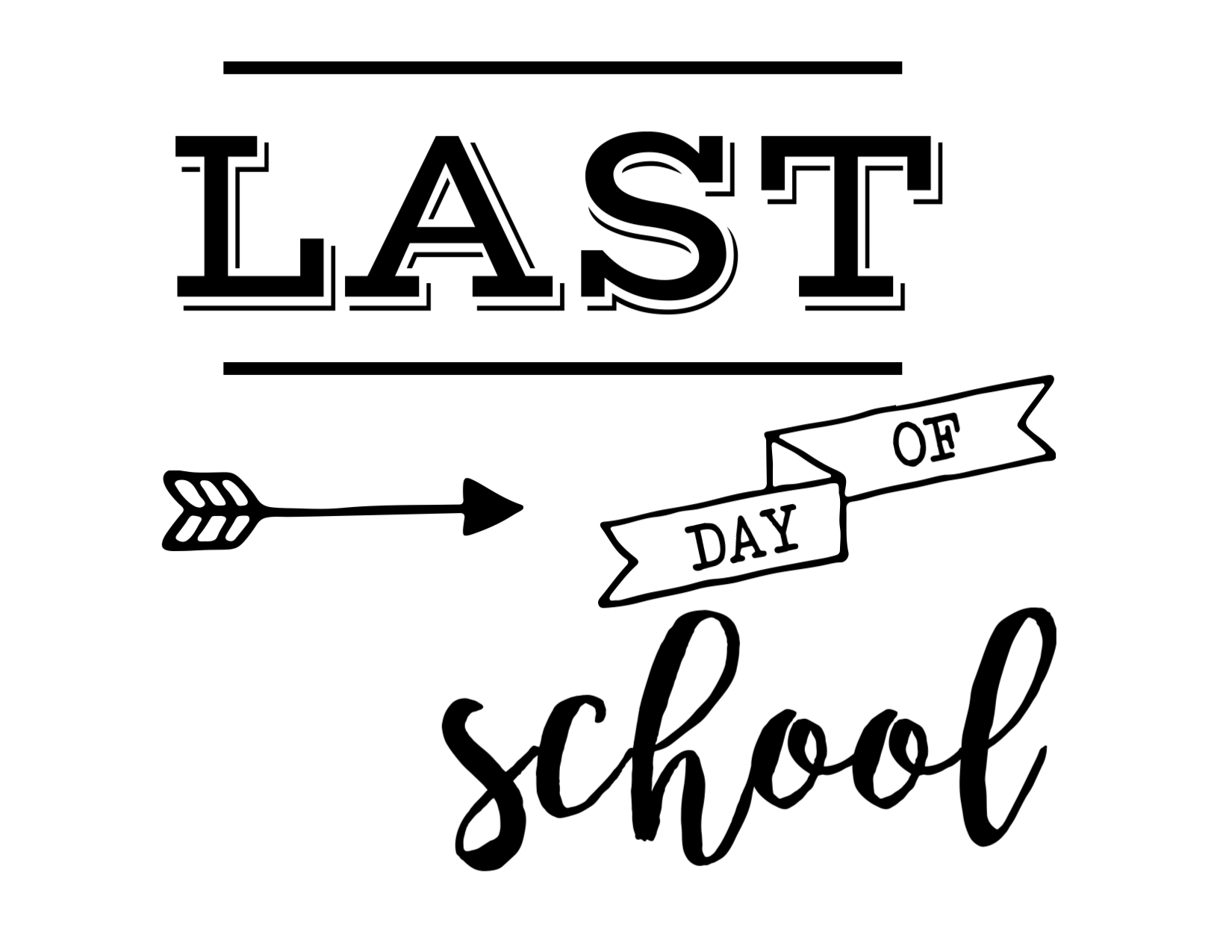 Free Last Day Of School Printable