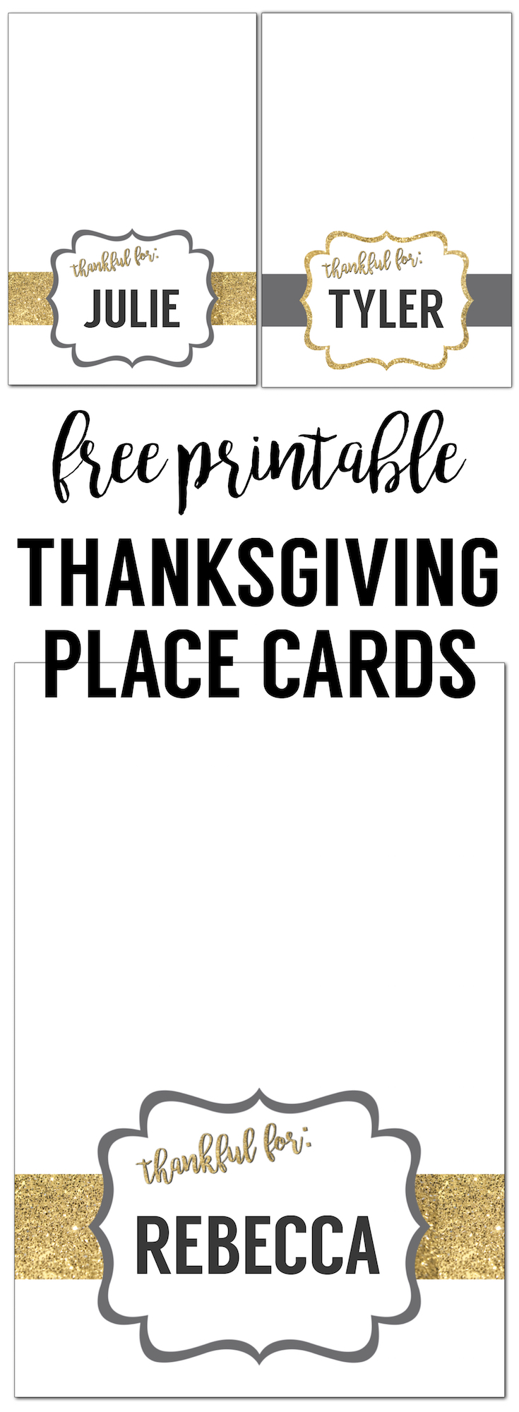 Free printable Thanksgiving place cards. These "thankful for" gold and grey colored place cards are a fun easy DIY for your Thanksgiving dinner table.