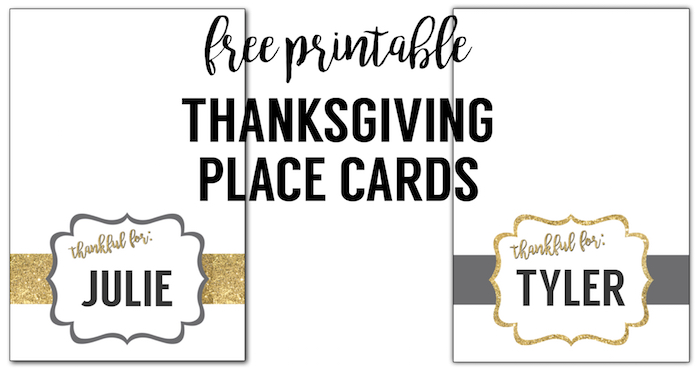 Free printable Thanksgiving place cards. These "thankful for" gold and grey colored place cards are a fun easy DIY for your Thanksgiving dinner table. 