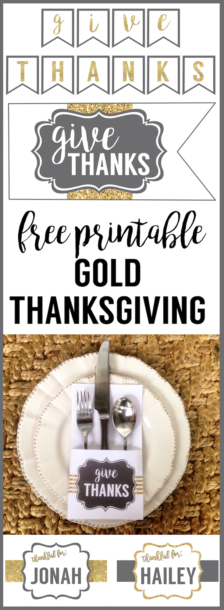 Free Printable Thanksgiving Set. Coordinating gold and grey Thanksgiving printables including a Thanksgiving banner, place cards, utensil holder, and flags that say give thanks.