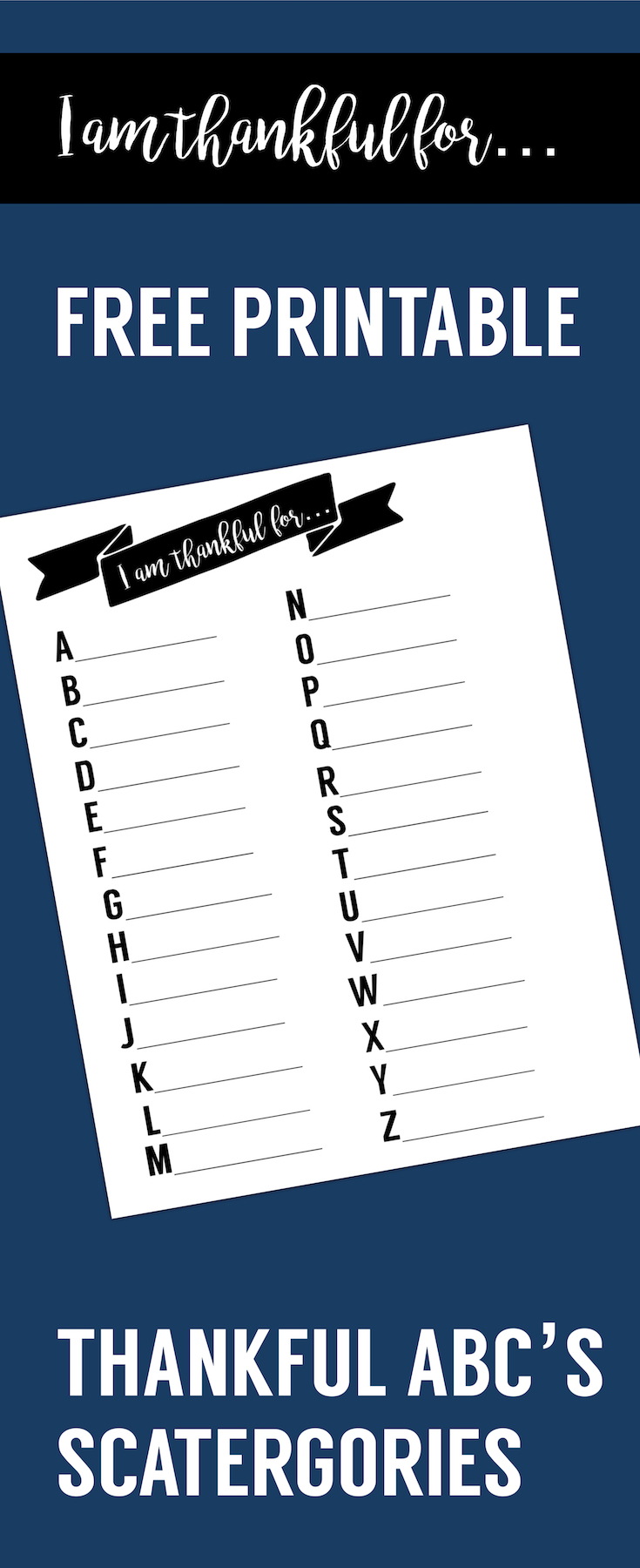 I Am Thankful Worksheet free printable. This ABC thankful list is great for Thanksgiving. Print this I am thankful for worksheet and play scatergories with your kids. 