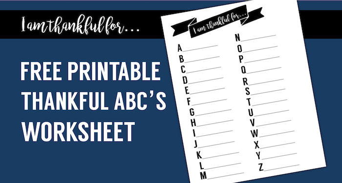I Am Thankful Worksheet free printable. This ABC thankful list is great for Thanksgiving. Print this I am thankful for worksheet and play scatergories with your kids.