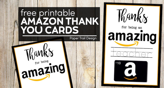 Printable thanks for being amazing and thanks for being an amazing teacher cards with text overlay- free printable Amazon thank you cards