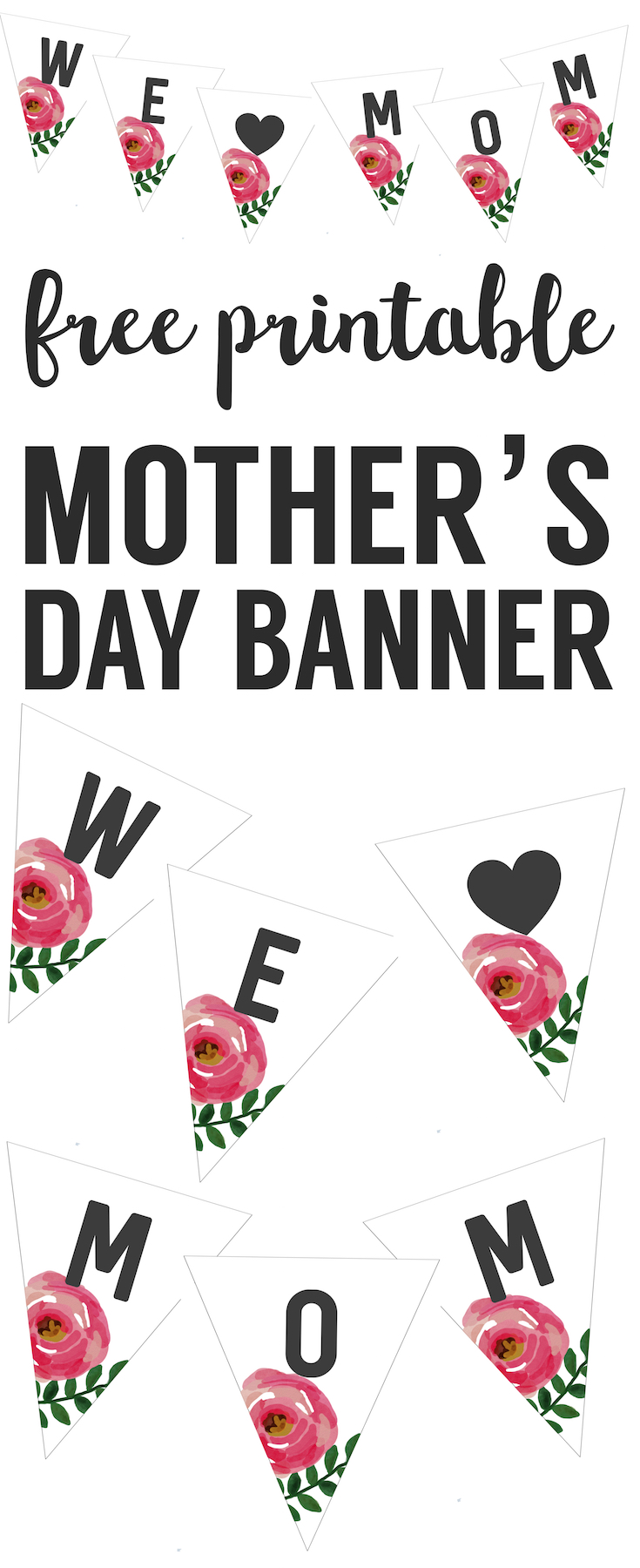 Mother's Day Banner Free Printable. Print this I heart mom DIY flower banner decoration for your mom or wife this Mother's Day. Mother's Day decor. Mother's Day free printables.