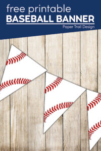 Baseball banner pennant flags with text overlay- free printable baseball banner