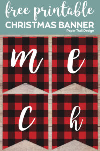 M,E,C, and H plaid Christmas banner letters on a wood background with text overlay- free printable Christmas banner 