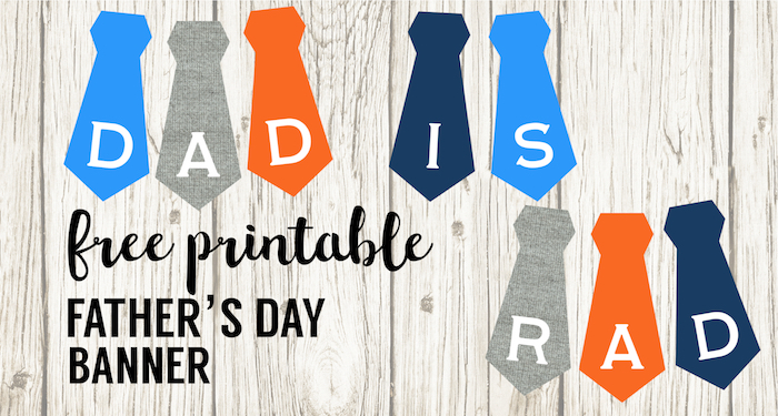 Free Printable Father's Day Banner. DIY Happy Father's Day Decor. Dad is Rad Tie Banner. Tie Sign Father's Day Gift for Dad. #papertraildesign #fathersday #fathersdaygift #dadsday