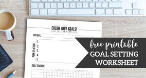 Free Printable Goal Setting Worksheet - Paper Trail Design