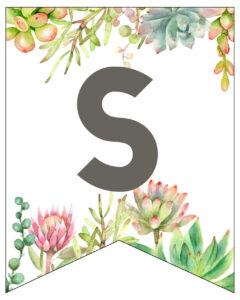 Succulent Free Printable Alphabet Banner Letters. Cute wedding, birthday, baby shower, or bridal shower decor. Create a custom banner. #papertraildesign #birthdayparty #birthdaypartydecor #succulents #birthdayparties #babyshowers #girlbabyshower #decor #freeprintable #printable #printablebanner